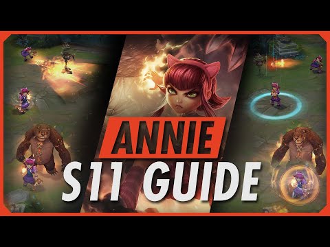 HOW TO PLAY ANNIE SEASON 11 - League of Legends