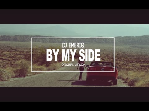 DJ EMERIQ-By my side(Original)