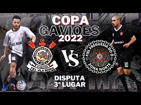 COPA GAVIÕES 2022 - 3º LUGAR - Fiel Freguesia x Fiel Vila Maria  🦅🏆