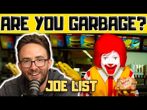 Joe List NEVER had a BIG MAC - Are You Garbage Comedy Podcast Clip