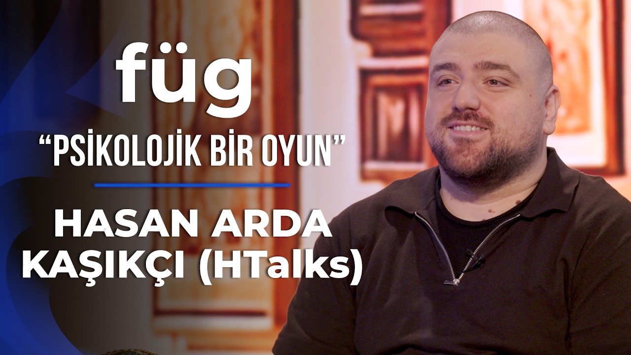 Füg: Hasan Arda Kaşıkçı (HTalks) "Her Şeyi Unutsam da Eşim Kalır"