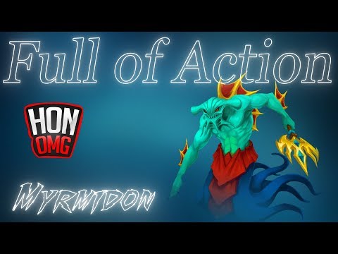 HoN OMG | Full of Action - Myrmidon - Vishap (Diamond 3 - Rank) [400 GPM]