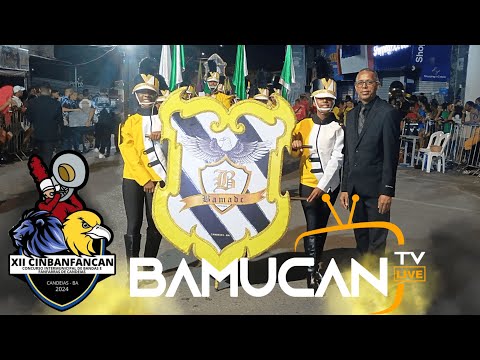 BAMADC - XII CINBANFANCA 14-09-2024  CANDEIAS - BA BAMUCANTV