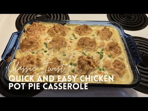 Quick and Easy Chicken Pot Pie Casserole (Paula Deen)