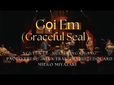 Nguyen Le - Ngo Hong Quang I Gọi Em / Graceful Seal  (Extended Hanoi Duo)