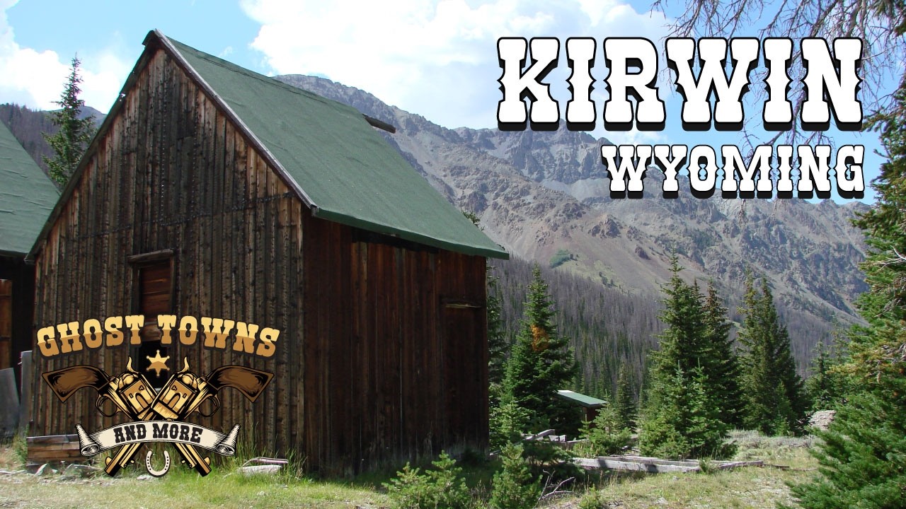 Ghost Towns and More | Episode 101 | Kirwin, Wyoming
