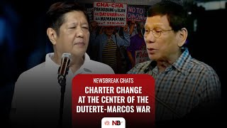 Newsbreak Chats: Charter change at the center of the Duterte-Marcos war
