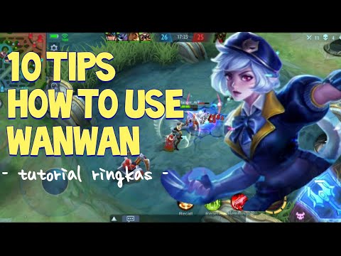 10Tips - How to use WANWAN (for beginners) || Mobile Legends ||