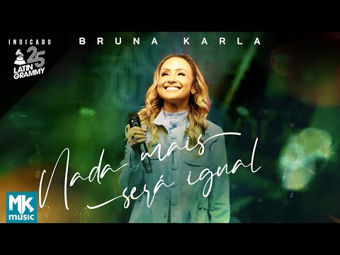 Bruna Karla_Nada mais será igual