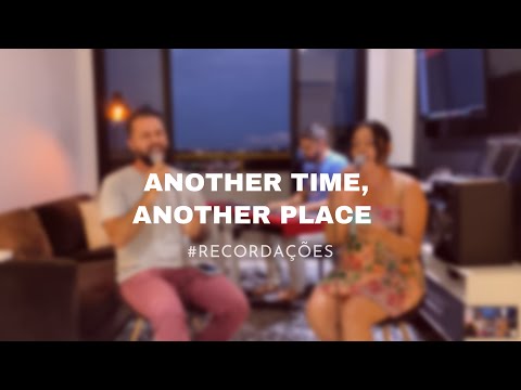 Rayre Mota feat. Markson Oliveira - ANOTHER TIME, ANOTHER PLACE (COVER) #sandipatty
