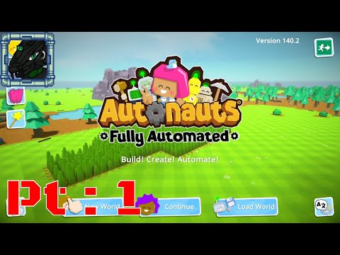 Autonauts Fully Automated Pt 1 {Let's try this again without the stress or worry}