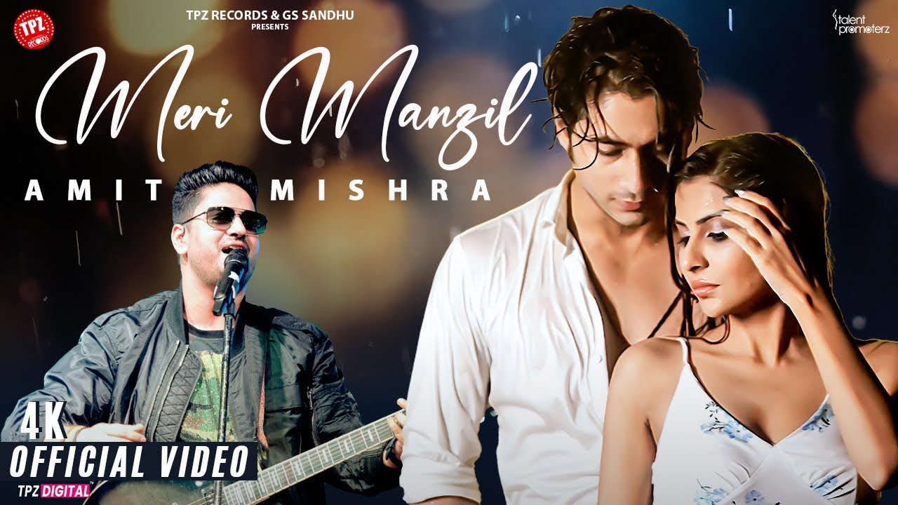 Meri Manzil Lyrics | Amit Mishra
