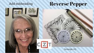 Tangle Art Lesson  Reverse Pepper #360