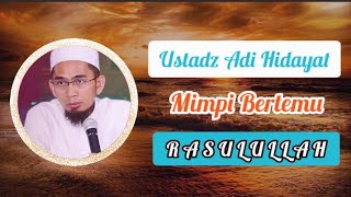 Download lagu UAH Ustadt Adi Hidayat Bermimpi Bertemu RASULULLAH, Simak Penjelasannya...!!! mp3 Download lagu UAH Ustadt Adi Hidayat Bermimpi Bertemu RASULULLAH, Simak Penjelasannya...!!! mp3