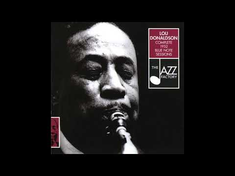 Lou Donaldson Complete 1952 Blue Note Sessions