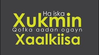 Inta Aadan Xukmin Qof Daawo