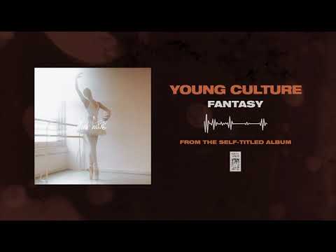 Young Culture "Fantasy"