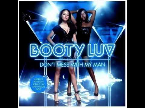 Booty Luv - Don't mess with my man (Thomas Gold extended remix)