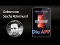 Arno Strobel: Die APP - Kapitel 1-2 (gelesen von Sascha Rotermund)