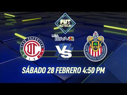 🔴 EN VIVO: TOLUCA VS CHIVAS | Partido completo Jornada 8 | Clausura 2026