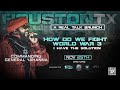 HOW DO WE FIGHT WORLD WAR 3: LECTURE BY COMMANDING GENERAL YAHANNA