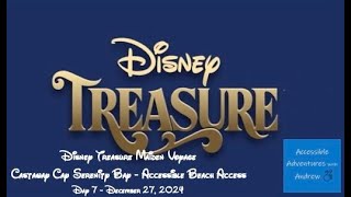 Disney Treasure Maiden Voyage   Castaway Cay Serenity Bay   Accessible Beach Access   December 27 20