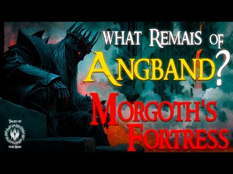 What's Really Inside Angband? Morgoth's Fortress | LOTR LORE