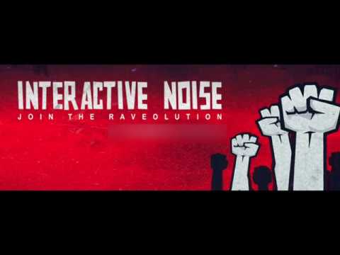 Official - Interactive Noise - Join The Raveolution
