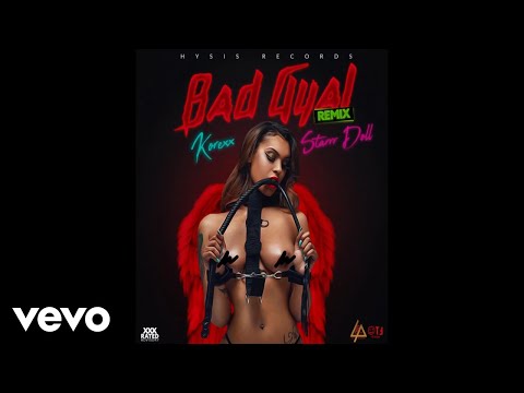 Korexx, Starrr Doll - Bad Gyal (Remix) Official Audio