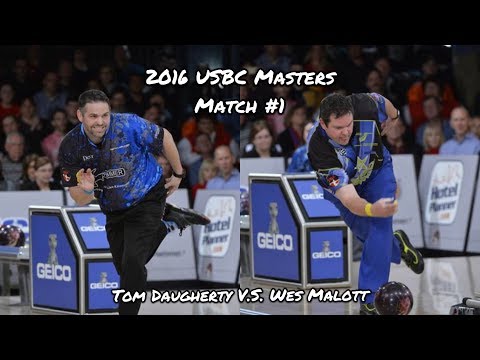 2016 USBC Masters Match #1 - Tom Daugherty V.S. Wes Malott