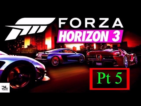 We Moving Up In The World ~ FH3 Pt 5 ~ No Commentary