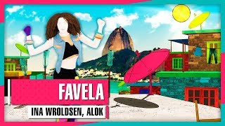 Ina Wroldsen, Alok - Favela (Just Dance 2019 Weekly Mashup)
