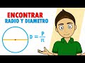 RADIO Y DIÁMETRO CONOCIENDO EL PERÍMETRO Super facil - Para principiantes