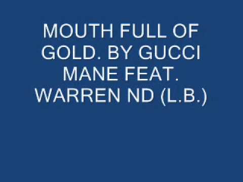 "MOUTH FULL OF GOLD REMIX" BY.GUCCI MANE