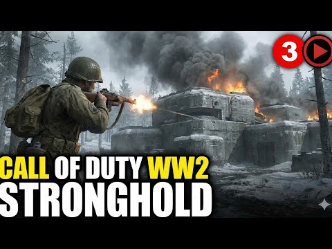 Call of Duty WW2 Gameplay Walkthrough Part 3 - STRONGHOLD