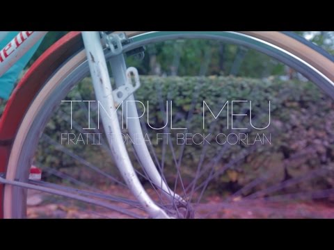 Tonea ft Beck Corlan - Timpul meu {OFFICIAL VIDEO}