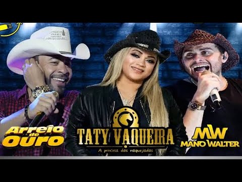 Taty Vaqueira | Mano Walter | Arreio de Ouro | 25 Duplas se apresentam |