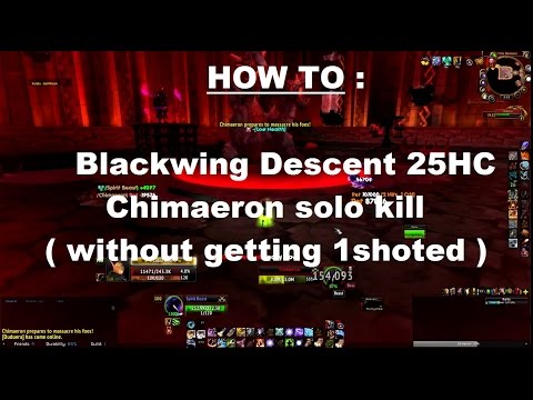 World of Warcraft Guide: How to solo Chimaeron - Blackwing Descent 25HC