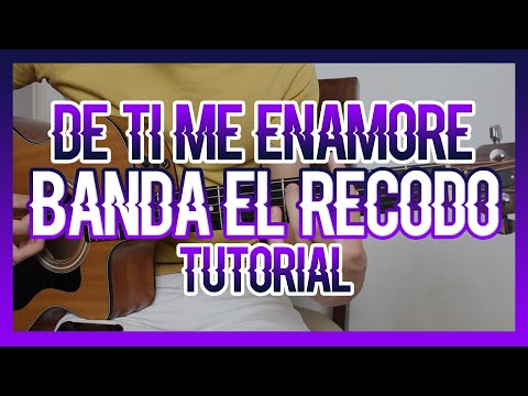 De Ti Me Enamoré - Banda El Recodo