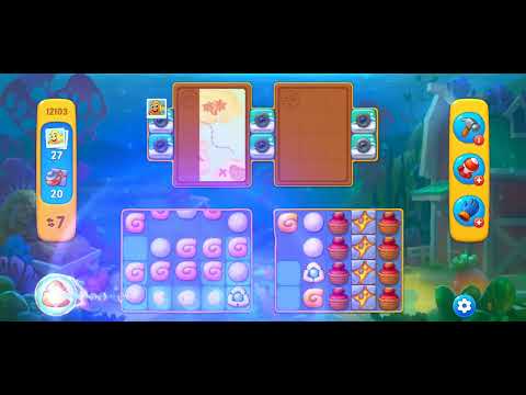 Fishdom/Gameplay/Levels(12103)