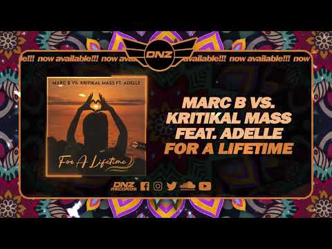 DNZF1431 // MARC B VS. KRITIKAL MASS FEAT. ADELLE - FOR A LIFETIME (Official Video DNZ Records)