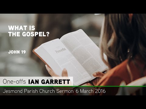 John 19 - What Is the Gospel? - Sermon from JPC - Clayton TV