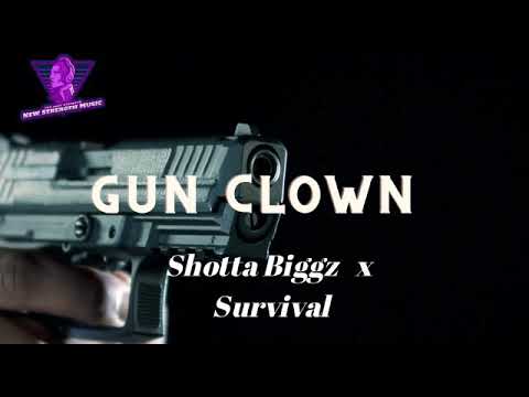Shotta Biggz * Survival  :  Gun Clown (official audio)