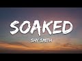 Shy Smith Soaked Lyrics