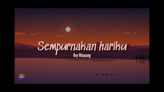 Download lagu REY MBAYANG - SEMPURNAKAN HARIKU ||  Lirik 🎵 mp3