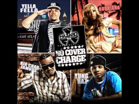 Yella-Fella, Big Chad Famous, Audriana, Yung Haz - No Cover Charge (FULL MIXTAPE)