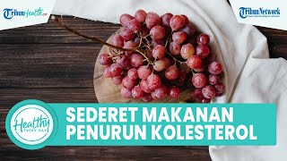 Dari Apel hingga Oatmeal, Berikut Sederet Makanan yang Bisa Turunkan Kolesterol