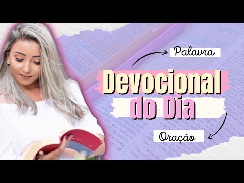 Devocional do Dia Para Mulheres ( #palavrasdedeus #oracaodamanha)