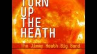 The Jimmy Heath Big Band - Big P