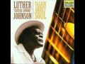 Luther Guitar Jr Johnson   Suffer So Hard With The Blues